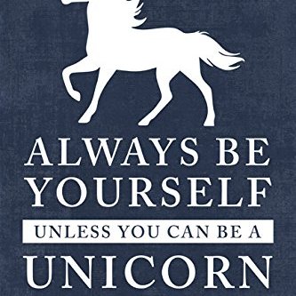 Be a Unicorn